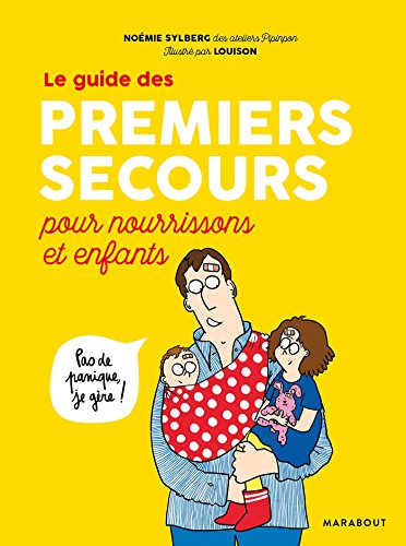 Télécharger Le guide des premiers secours pour nourrissons et enfants Livre PDF Gratuit