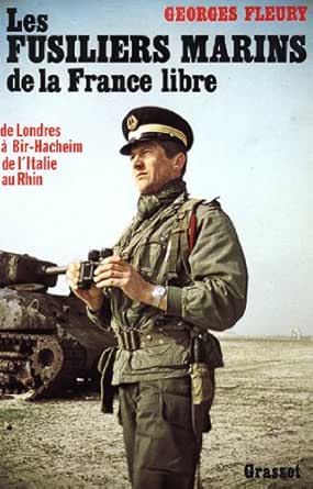Les Fusiliers Marins De La France Libre Litterature Ebook Fleury Georges Amazon Fr