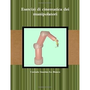 Esercizi Di Cinematica Dei Manipolatori Esercizi Di Cinematica Dei Manipolatori