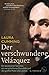 Der verschwundene Velázquez: Ein besessener Sammler, ein verschollenes Gemälde und der größte Maler aller Zeiten by 