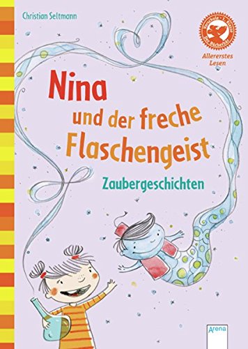 Nina und der freche Flaschengeist. Zaubergeschichten: Der Bücherbär: Allererstes Lesen