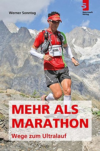 Download Mehr als Marathon - Wege zum Ultralauf Download Mehr als Marathon - Wege zum Ultralauf
