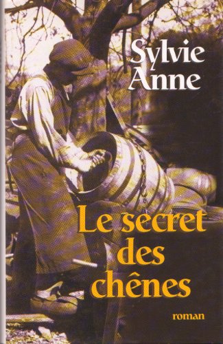 Le secret des chênes