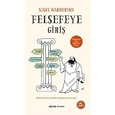 Felsefeye Giriş: Felsefe Hi&ccedil; Bu Kadar Anlaşılır Olmamıştı