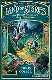 Land of Stories: Das magische Land 1 - Die Suche nach dem Wunschzauber by 