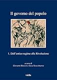 Image de Il governo del popolo Vol. 1: Dall’antico regime alla Rivoluzione (I libri di Viella)