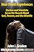 Near Death Experiences of Doctors and Scientists: Doctors, and Scientists Describe Their Personal Near-Death Experiences (English Edition) by John J. Graden