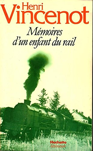 couverture de : M&eacute;moires d'un enfant du rail