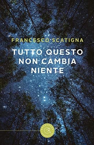 Francesco Scatigna - Tutto questo non cambia niente  (2019)