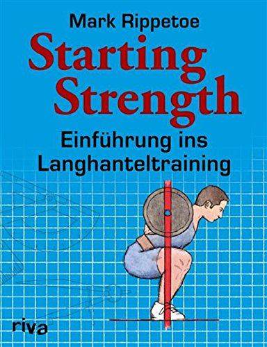 Download Starting Strength: Einführung ins Langhanteltraining Download Starting Strength: Einführung ins Langhanteltraining