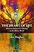 The Heart of Life: Shamanic Initiation & Healing in the Modern World by 