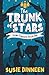 The Trunk of Stars (Stolen Treasures, Band 1) by 