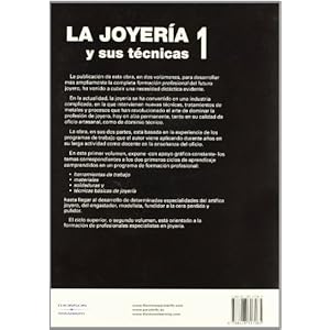 LA JOYERÍA Y SUS TÉCNICAS. TOMO 1