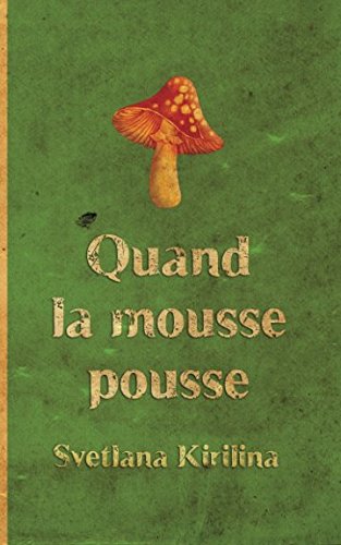 Download Quand la mousse pousse Download Quand la mousse pousse