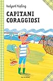 Image de Capitani coraggiosi: Le grandi storie per ragazzi