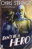 Image de Don't Be a Hero: A Superhero Novel (English Edition)