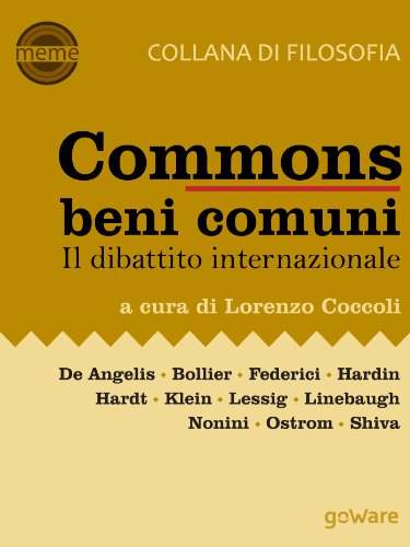 Commons/beni comuni. Il dibattito internazionale (Meme Vol. 1) (Italian Edition)