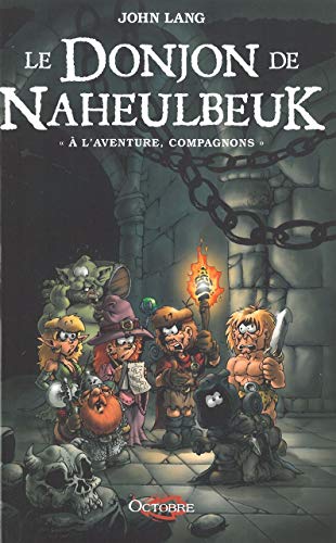 Télécharger le Donjon de Naheulbeuk : à l'aventure, compagnons ! PDF
