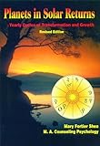 Image de Planets in Solar Returns: Yearly Cycles of Transformation and Growth (Revised Edition - Digital Format) (English Edition)