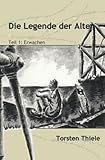 Image de Die Legende der Alten: Teil 1: Erwachen