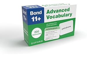 Bond 11+ Advanced Vocabulary Flashcards: 200 flashcards ready for the 2025 exams (for GL Assessment & other 11 plus exams)