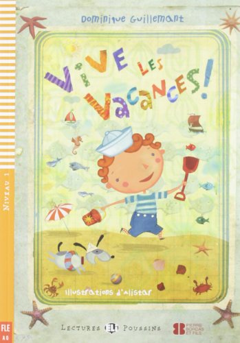 Vive les vacances! Con espansione online (Young readers): Vive les vacances! + downloadable multimedia