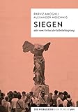 Image de Siegen: oder vom Verlust der Selbstbehauptung (Die Werkreihe von Tumult)