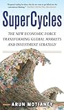 Image de SuperCycles: The New Economic Force Transforming Global Markets and Investment Strategy
