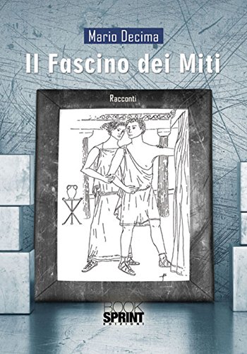 Il fascino dei miti libro