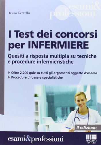 I test dei concorsi per infermiere I test dei concorsi per infermiere