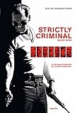 Strictly criminal (Black mass)