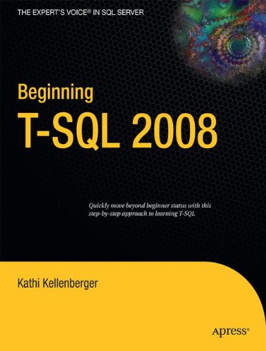 Download Beginning T-SQL 2008 (Books for Professionals by Professionals)