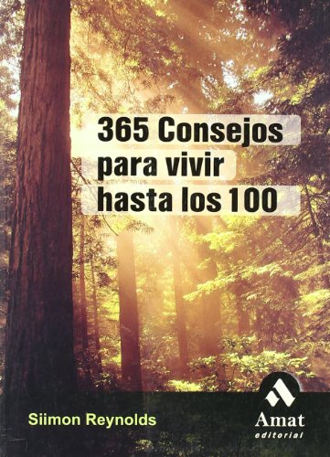Download 365 consejos para vivir hastas los 100 Download 365 consejos para vivir hastas los 100