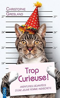 Trop curieuse !