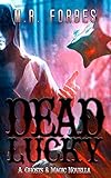 Image de Dead Lucky (A Ghosts & Magic Novella) (English Edition)