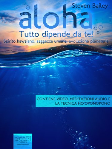 Download Aloha. Tutto dipende da te! (Guarigione quantica)