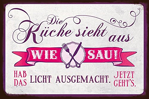 Grafik Werkstatt Bielefeld 60464 Blechschild VintageArt Die Küche sieht aus wie Sau!