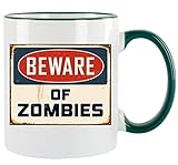 ' Beware of zombies ' Kaffeetasse mit Motiv, bedruckte Tasse mit Sprüchen oder Bildern - auch individuelle Gestaltung nach Kundenwunsch