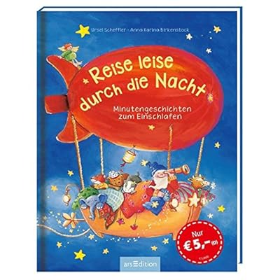 Reise leise durch die Nacht: Minutengeschichten zum Einschlafen Reise leise durch die Nacht: Minutengeschichten zum Einschlafen