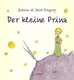 Der kleine Prinz: Bilderbuch mit den Originalillustrationen des Autors by 