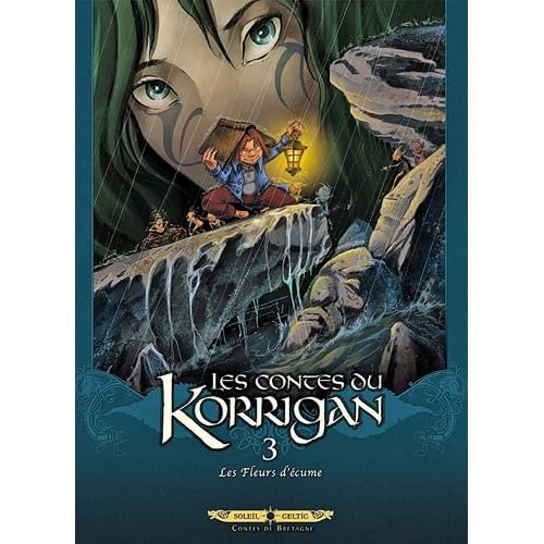 LES CONTES DU KORRIGAN T03 LES FLEUSR D ECUME LES CONTES DU KORRIGAN T03 LES FLEUSR D ECUME