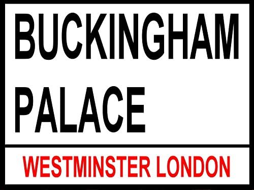 BUCKINGHAM PALACE: METAL LONDON STREET SIGN:WALL PLAQUE:MAN SHED:HOME PUB:GIFTS