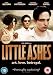 Little Ashes [ Origine UK, Nessuna Lingua Italiana ]