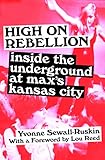 High on Rebellion: Inside the Underground at Max's Kansas City (English Edition) by