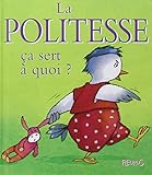 La politesse ça sert à quoi ?