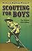Scouting for Boys: The Original 1908 Edition (Dover Value Editions) by