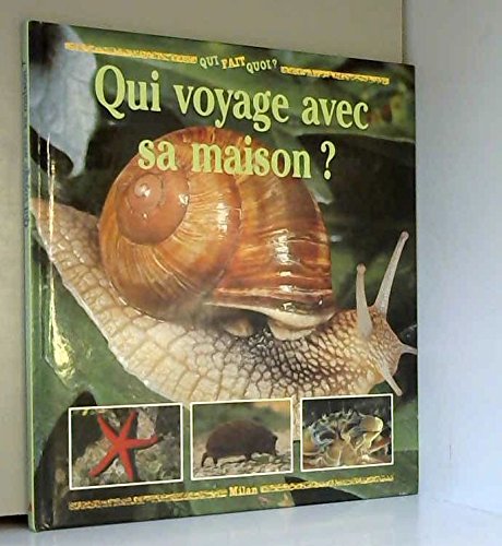 couverture de : Qui voyage avec sa maison ?