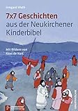 Image de 7 x 7 Geschichten aus der Neukirchener Kinder-Bibel