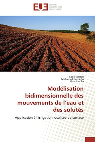 Modélisation bidimensionnelle des mouvements de l eau et des solutés gratuit Modélisation bidimensionnelle des mouvements de l eau et des solutés gratuit