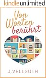 Von Worten berührt: Liebesroman